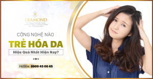Công nghệ trẻ hóa da hiệu quả