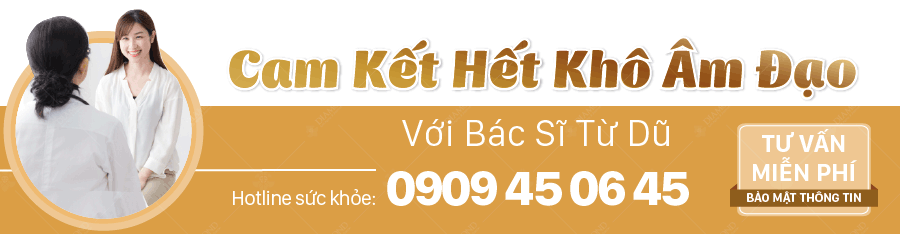 Cam kết hết khô âm đạo